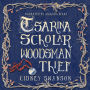 Tsarina Scholar Woodsman Thief