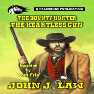 Bounty Hunter, The - The Heartless Gun: A Classic Western