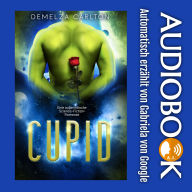 Cupid: Eine außerirdische Science-Fiction-Romanze