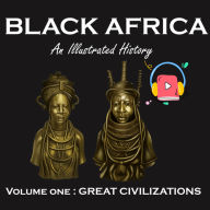 Black Africa: An illustrated History (Abridged)