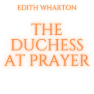 The Duchess at Prayer