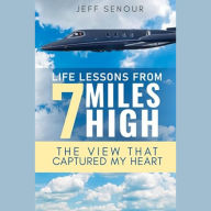 Life Lessons From 7 Miles High: The View That Captured My Heart