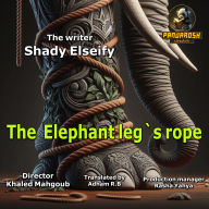 The Elephant Leg's Rope: A short philosophical story