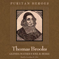 Thomas Brooks: Puritan Hero