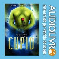 Cupid: Um Romance de Ficção Científica Alienígena