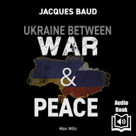 Ukraine Between War and Peace