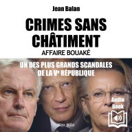 Crimes sans châtiment - Affaire Bouaké: Un des plus grands scandales de la Ve République