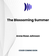 The Blossoming Summer