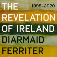 The Revelation of Ireland: 1995-2020