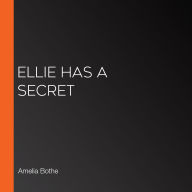 Ellie Has a Secret