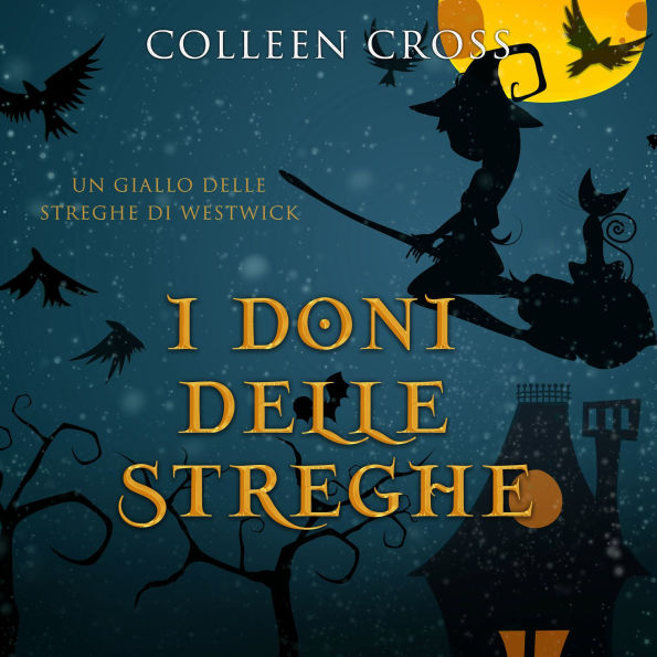 I doni delle streghe: un giallo delle streghe di Westwick