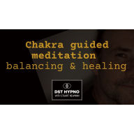 Chakra guided meditation balancing & healing - A guided meditation - DST Hypno with Stu Newman