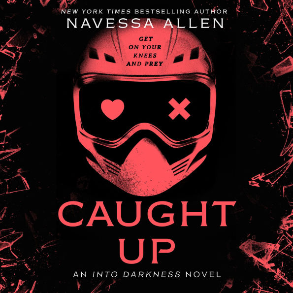 Caught Up: Into Darkness Trilogy