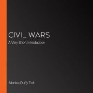 Civil Wars: A Very Short Introduction