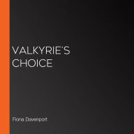 Valkyrie's Choice