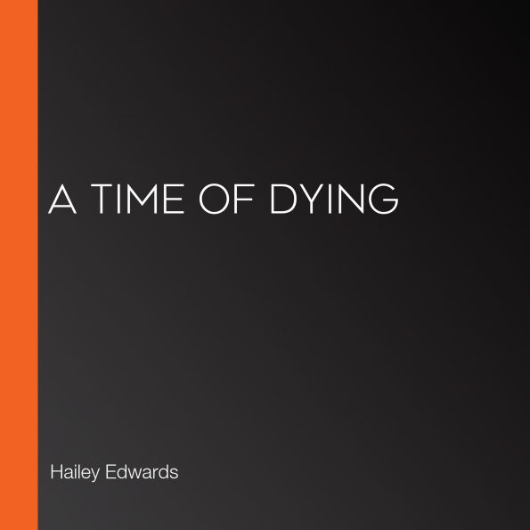 A Time of Dying