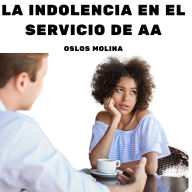 La indolencia en el servicio de AA: Vivir Para Servir