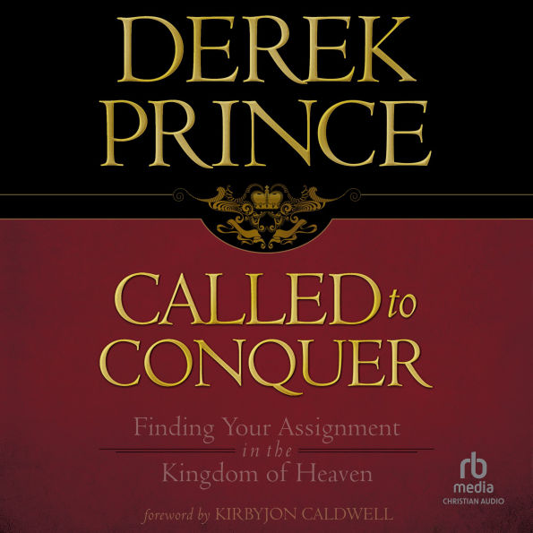 Called to Conquer: Finding Your Assignment in the Kingdom of God