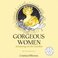 Gorgeous Women: Advancing on The Timeline