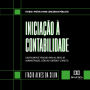 Iniciação à Contabilidade: didaticamente pensado para as áreas de Administração, Ciências Contábeis e Direito (Abridged)