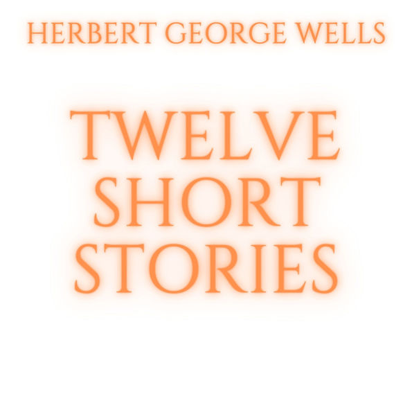 Twelve Short Stories