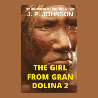 GIRL FROM GRAN DOLINA 2. LUCY, THE