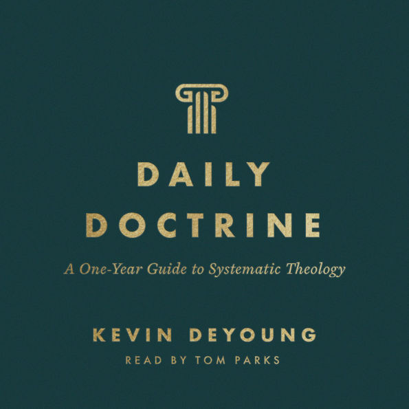 Daily Doctrine: A One-Year Guide to Systematic Theology