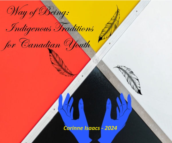 Way of Being: Indigenous Traditions for Canadian Youth: Indigenous