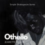 Othello Simple Shakespeare Series: The classic play adapted to modern language