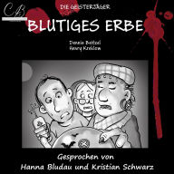 Die Geisterjäger: Blutiges Erbe