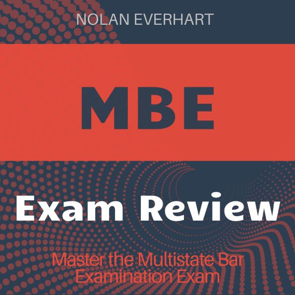 MBE: Crush your Multistate Bar Examination! Get powerful audio lessons for peak test results!