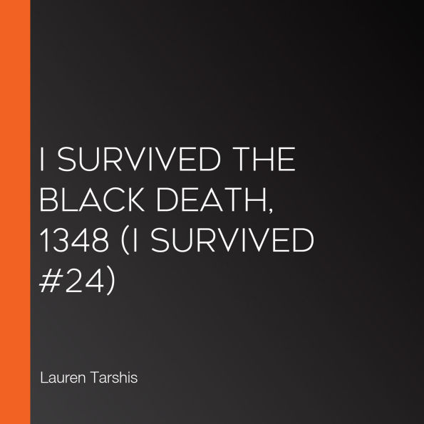 I Survived the Black Death, 1348 (I Survived #24)