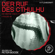 Der Ruf des Cthulhu (Die Werke von H. P. Lovecraft, Folge 43)