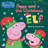 Peppa and the Christmas Elf (Peppa Pig)