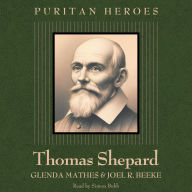 Thomas Shepard: Puritan Hero