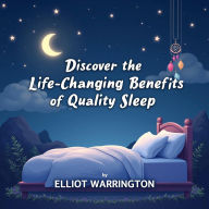 Discover the Life-Changing Benefits of Quality Sleep: Elevate Your Sleep! Discover engaging audio lessons for ultimate sleep improvement.