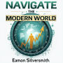 Navigate the Modern World: The Evolutionary Survival Toolkit: Survive and Thrive: Dynamic Audio Lessons for Modern Evolution!