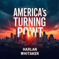 America's Turning Point: Trump, Burnett, and the Wonderland Effect: Master America's Turning Point: Trump, Burnett & Wonderland Effect through engaging audio lessons for top performance.