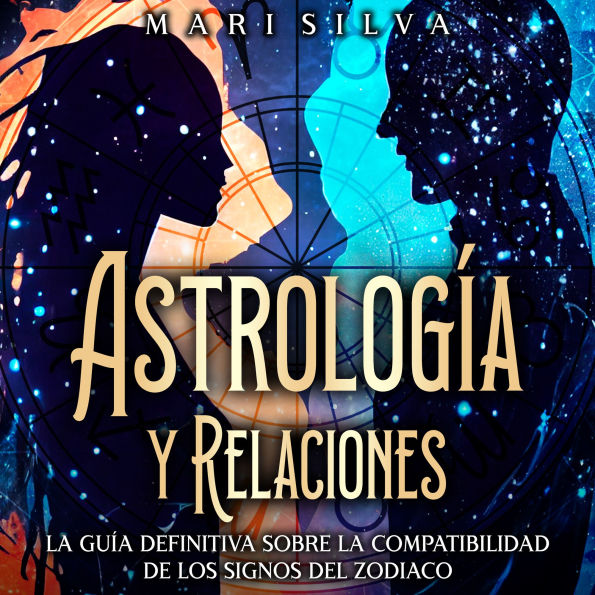 Astrología y relaciones: La guía definitiva sobre la compatibilidad de los signos del zodiaco