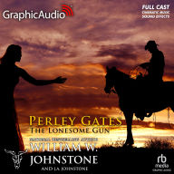 The Lonesome Gun [Dramatized Adaptation]: Perley Gates 7