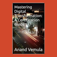 Mastering Digital Transformation: A Certification Guide