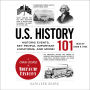U.S. History 101: Historic Events, Key People, Important Locations, and More!
