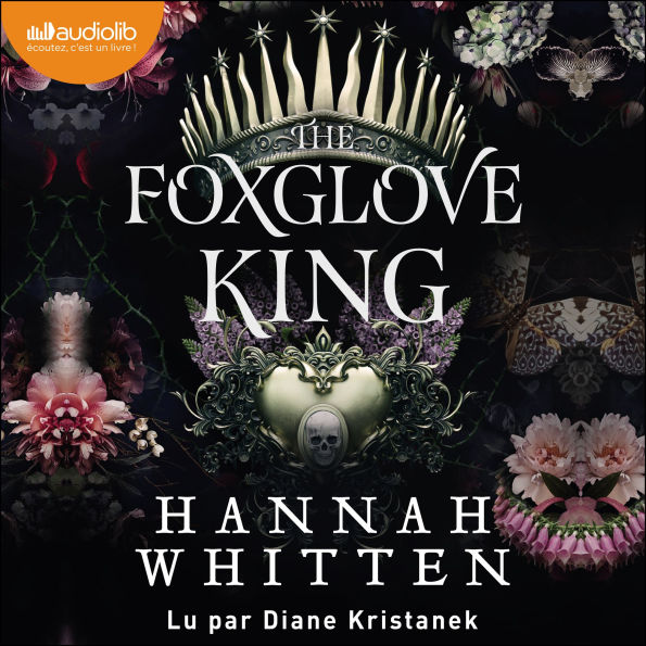 The Foxglove King: The Nightshade Crown, tome 1