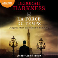 La Force du temps: Le Livre perdu des sortilèges, tome 4