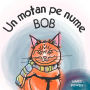 Un motan pe nume Bob