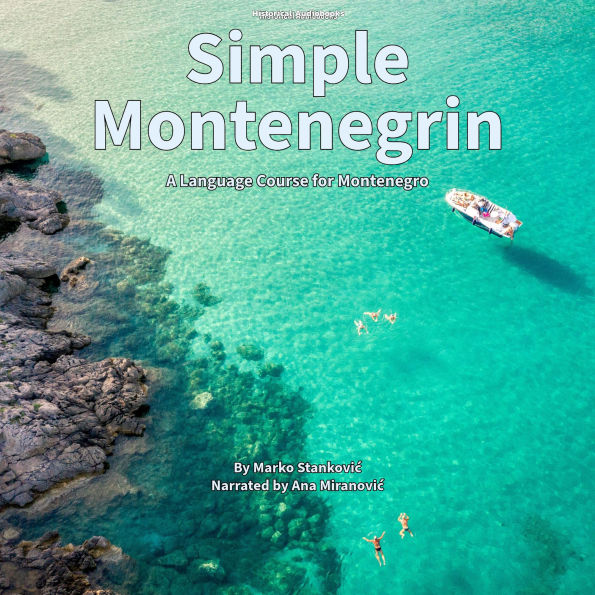 Simple Montenegrin: A Language Course for Montenegro