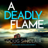 A Deadly Flame: An utterly unputdownable Scottish crime thriller