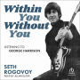 Within You Without You: Listening to George Harrison