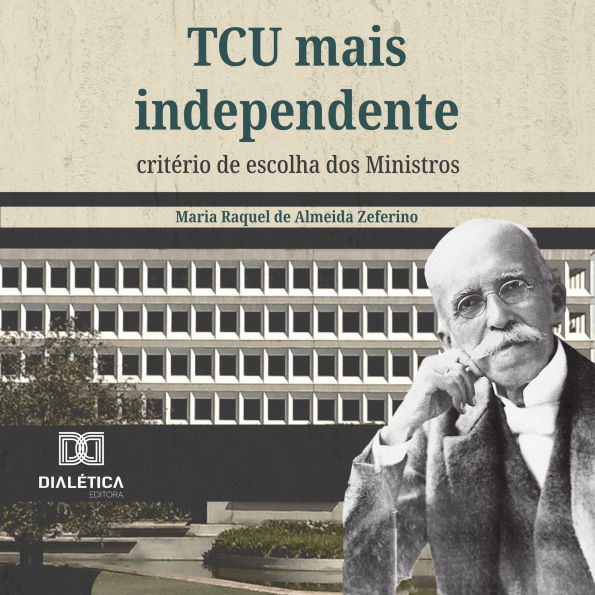 TCU mais independente: critério de escolha dos Ministros