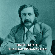 The Iliad of Sandy Bar: How a small quarrel can have long reaching consequences